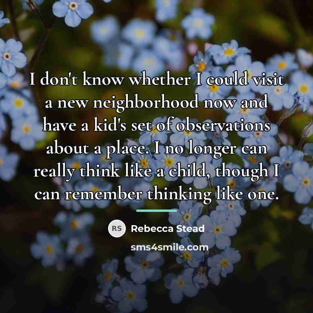 “I don't know whether I could visit a new neighborhood…” quote by Rebecca Stead