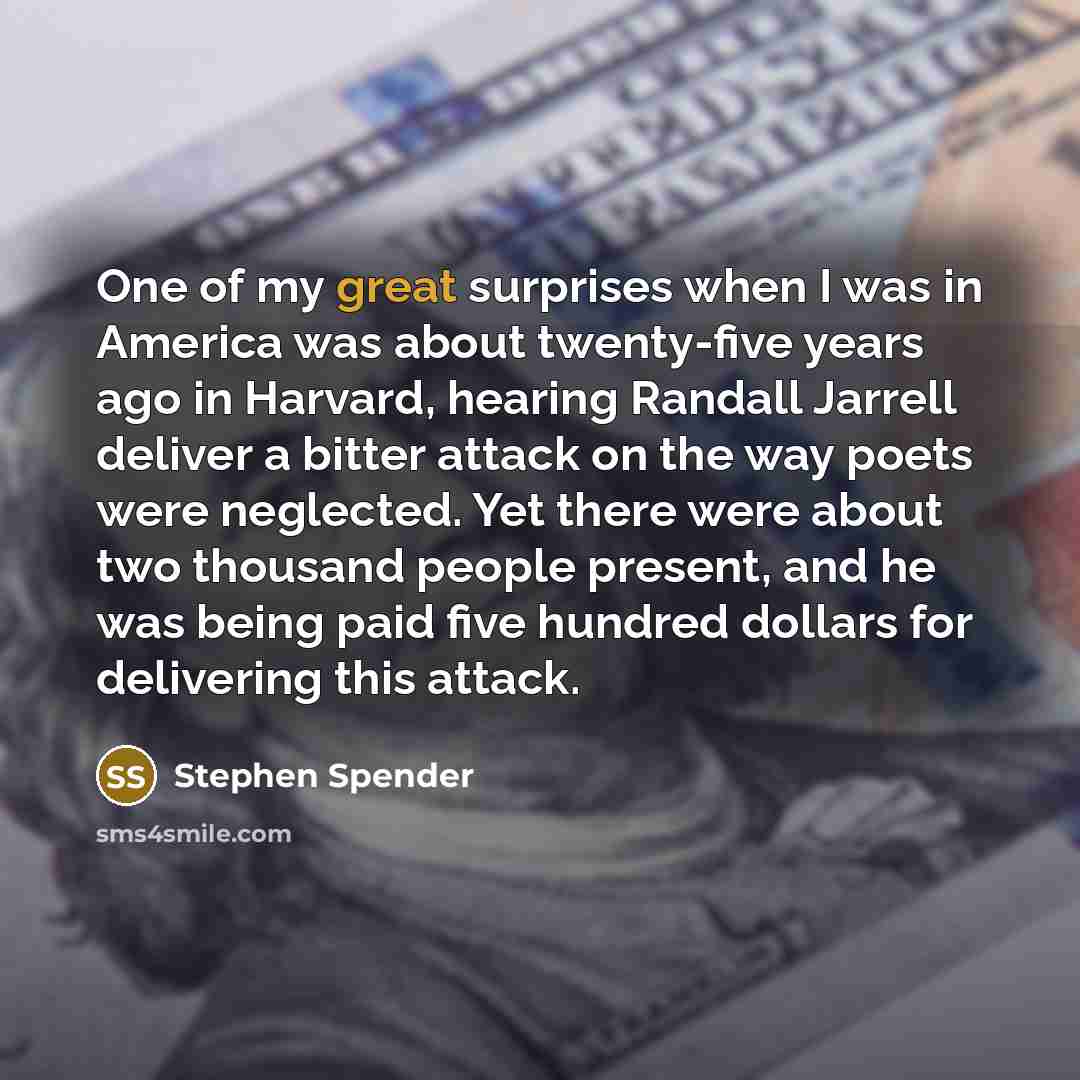 “One of my great surprises when I was in America…” quote by Stephen Spender