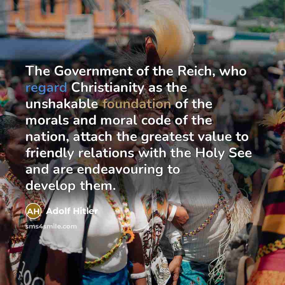 “The Government of the Reich, who regard Christianity as the…” quote by Adolf Hitler