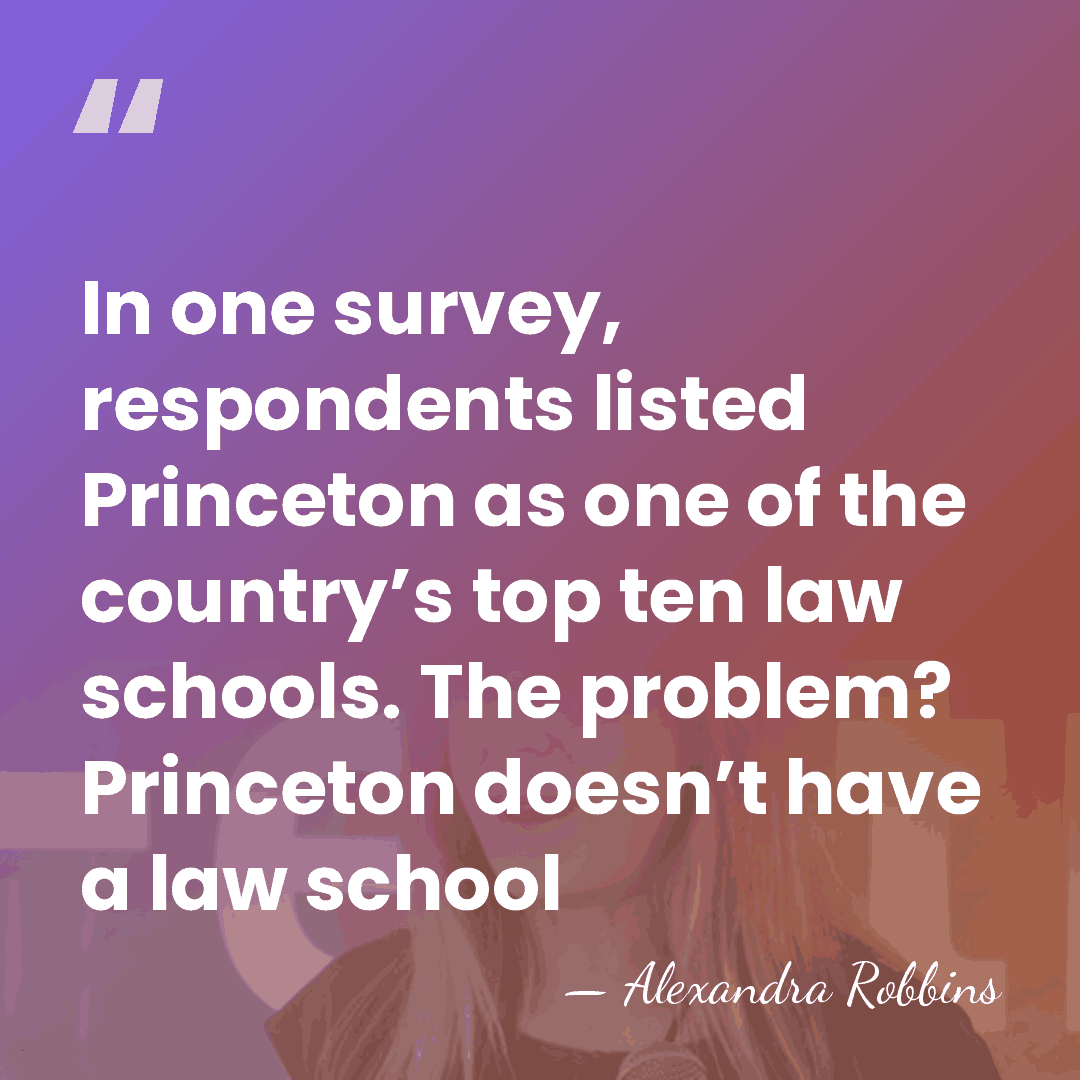 In one survey, respondents listed Princeton as one of the country’s top&hellip; - Alexandra Robbins