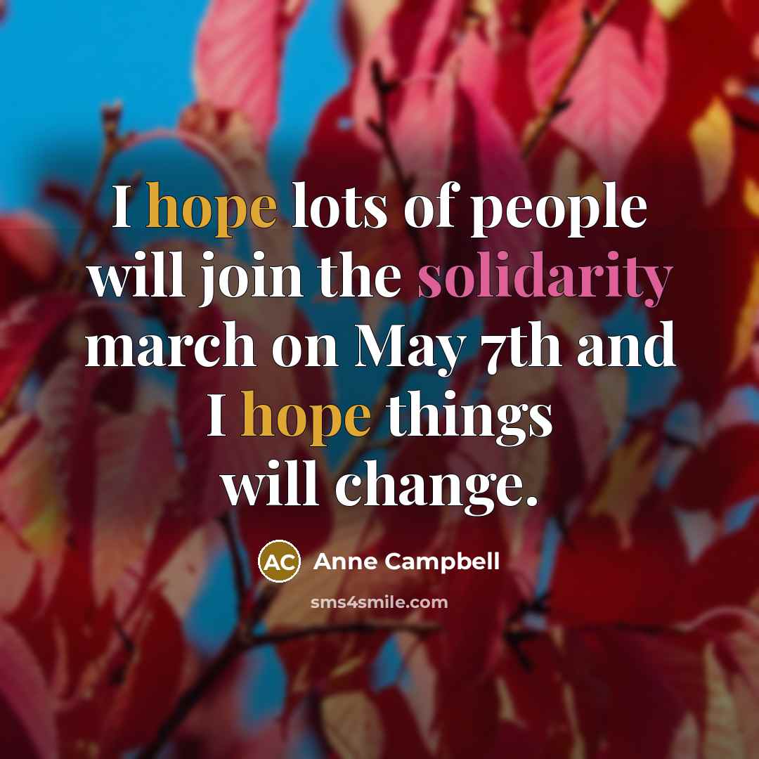 “I hope lots of people will join the solidarity march…” quote by Anne Campbell