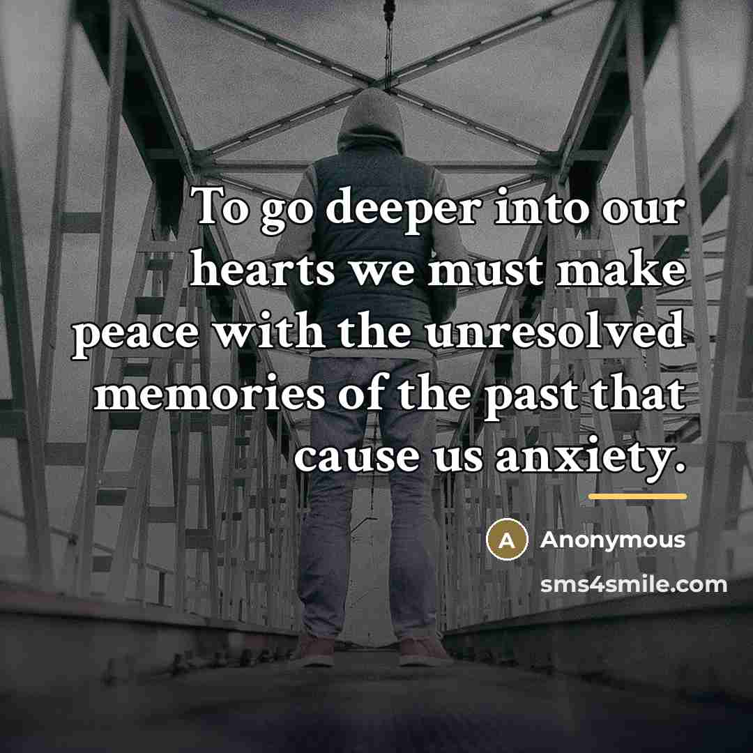 “To go deeper into our hearts we must make peace…” quote by Anonymous