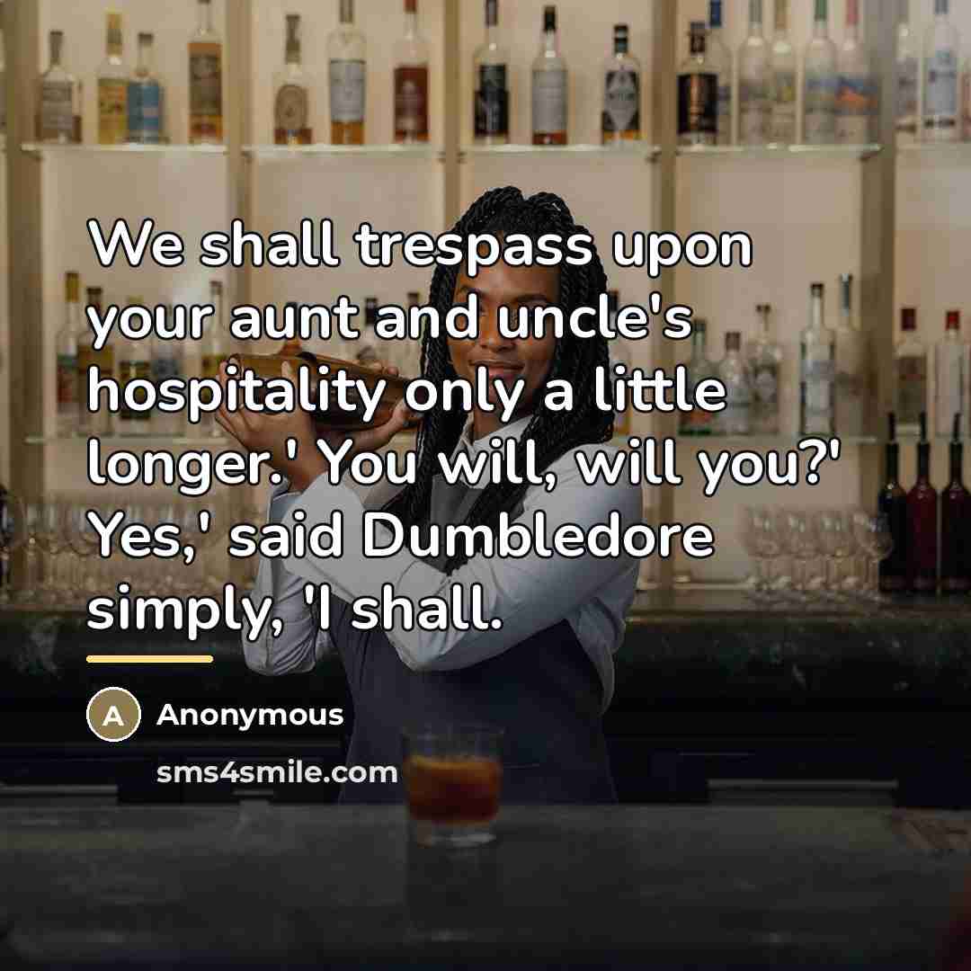 “We shall trespass upon your aunt and uncle's hospitality only…” quote by Anonymous