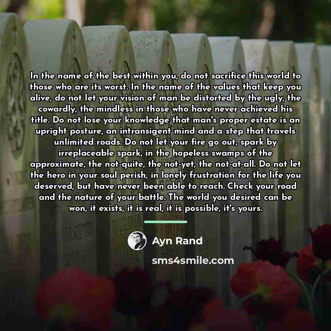 “In the name of the best within you, do not…” quote by Ayn Rand