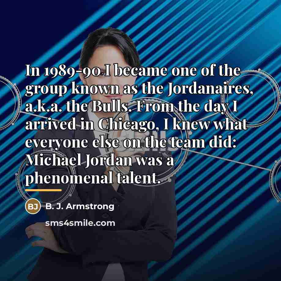 “In 1989-90 I became one of the group known as…” quote by B. J. Armstrong
