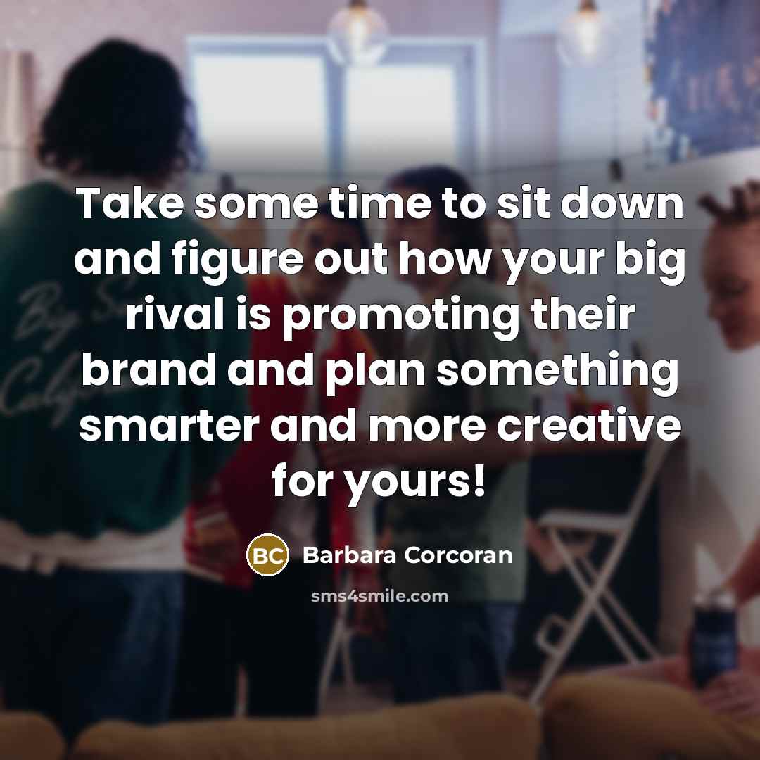 “Take some time to sit down and figure out how…” quote by Barbara Corcoran