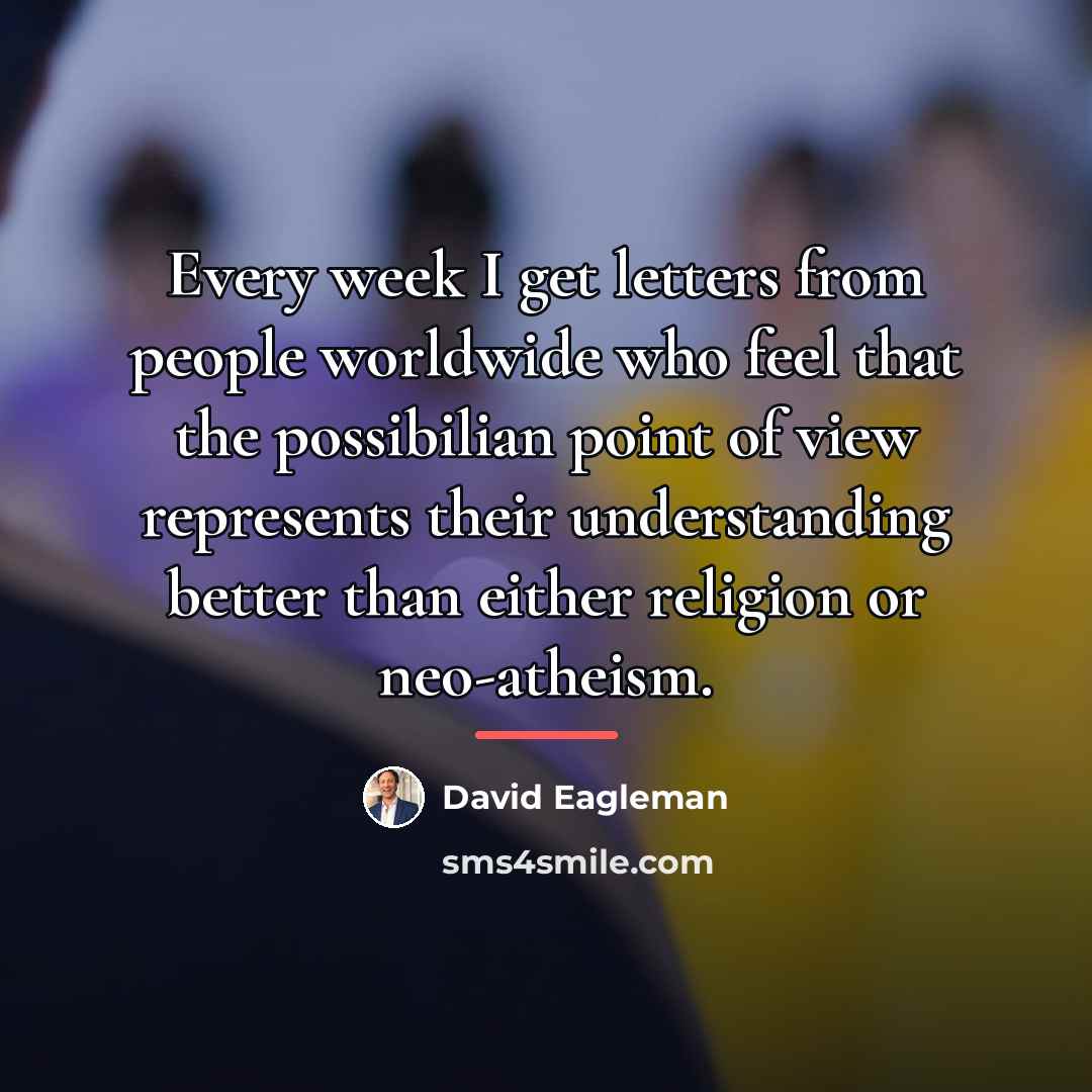 “Every week I get letters from people worldwide who feel…” quote by David Eagleman