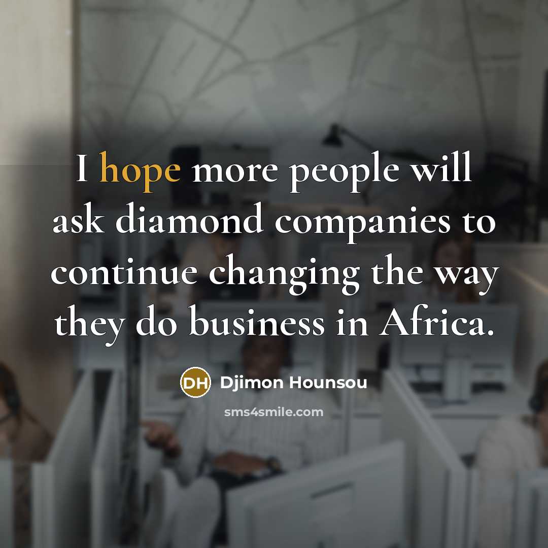 “I hope more people will ask diamond companies to continue…” quote by Djimon Hounsou