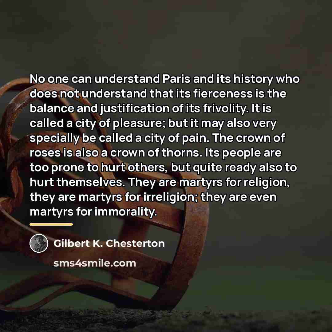 “No one can understand Paris and its history who does…” quote by Gilbert K. Chesterton
