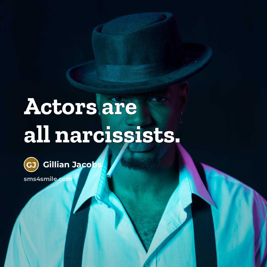 “Actors are all narcissists.…” quote by Gillian Jacobs