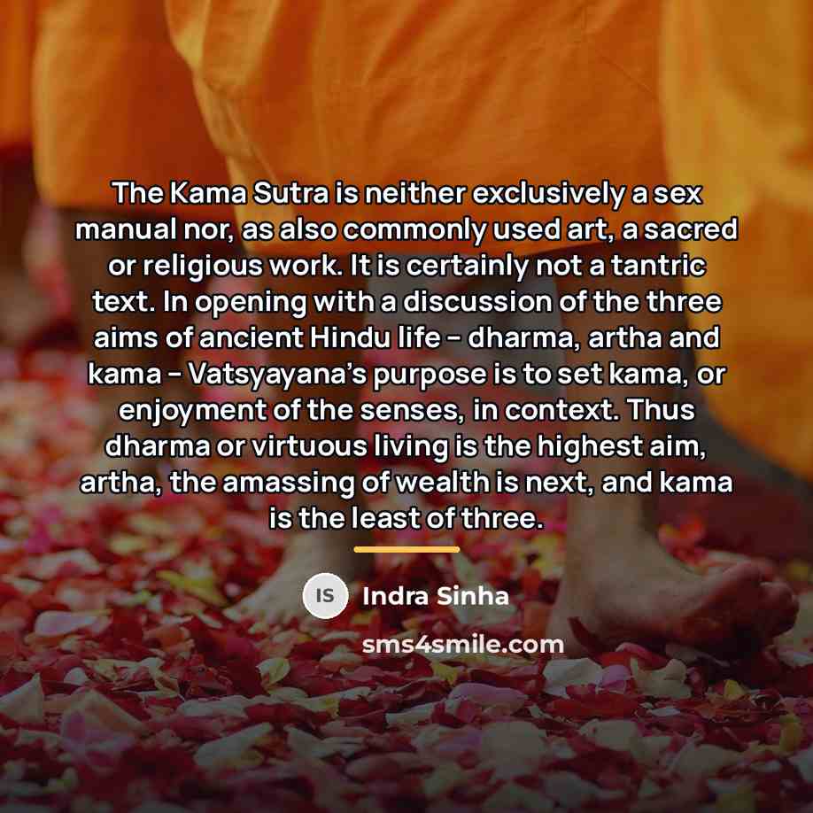 “The Kama Sutra is neither exclusively a sex manual nor,…” quote by Indra Sinha