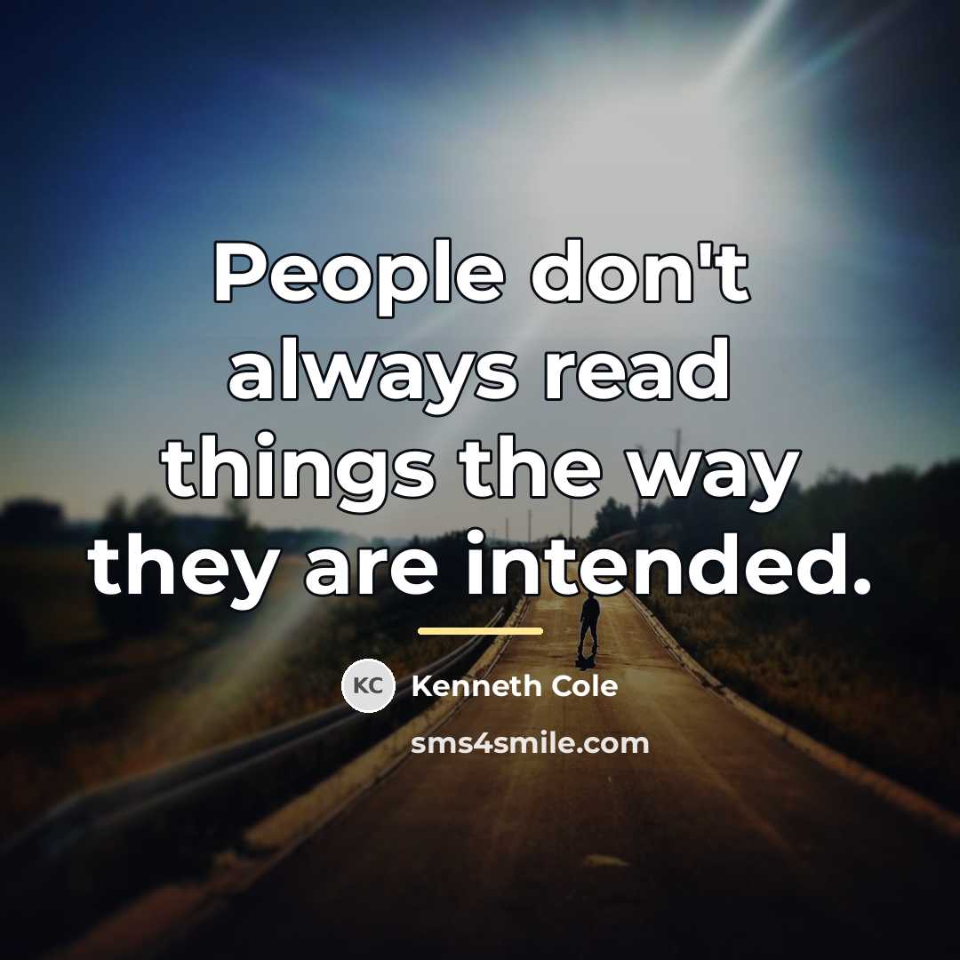 “People don't always read things the way they are intended.…” quote by Kenneth Cole