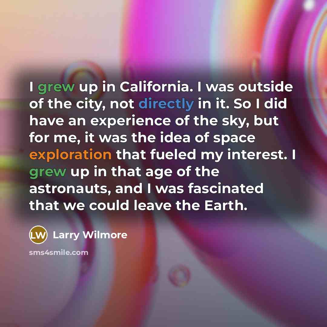 “I grew up in California. I was outside of the…” quote by Larry Wilmore