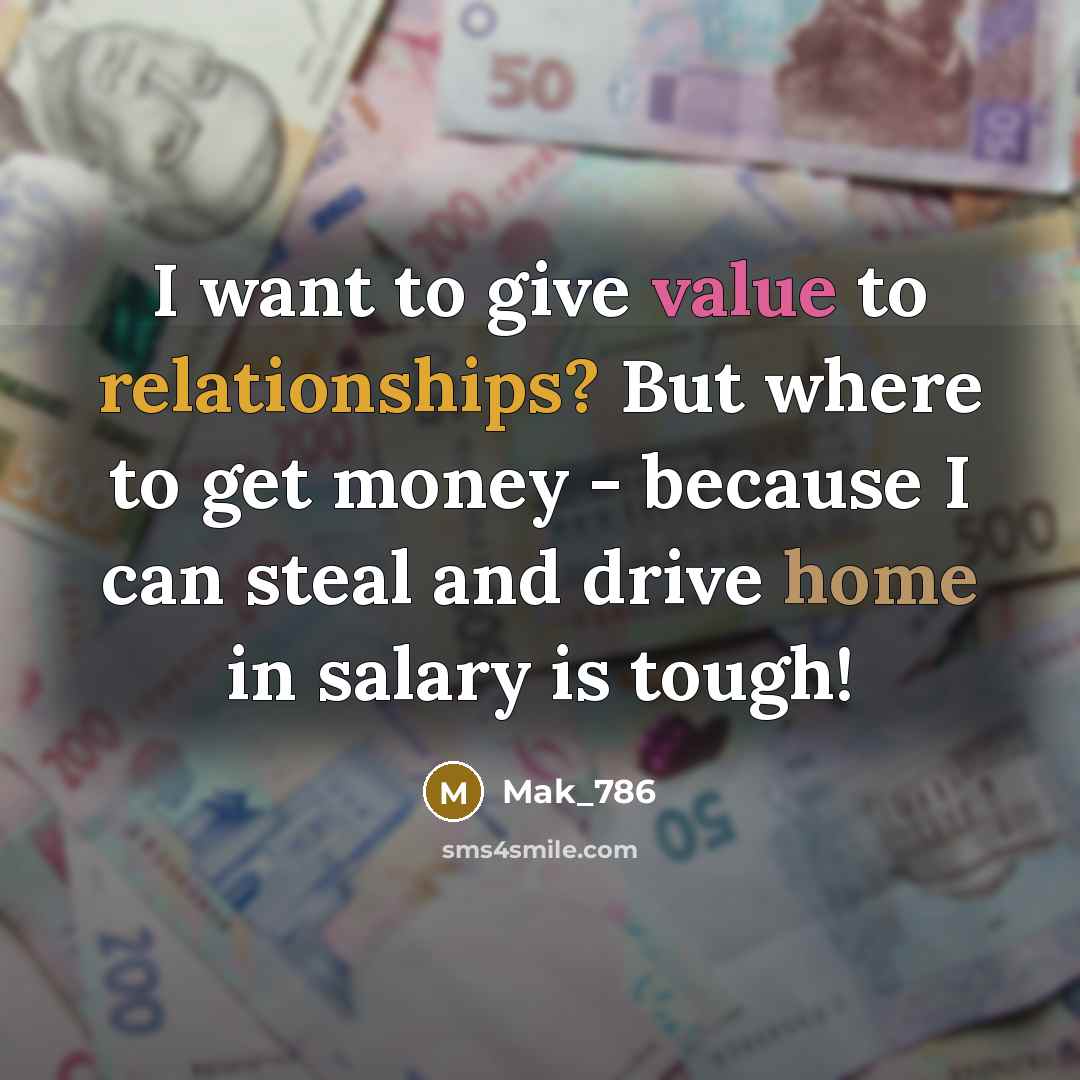 “I want to give value to relationships? But where to…” quote by Mak_786