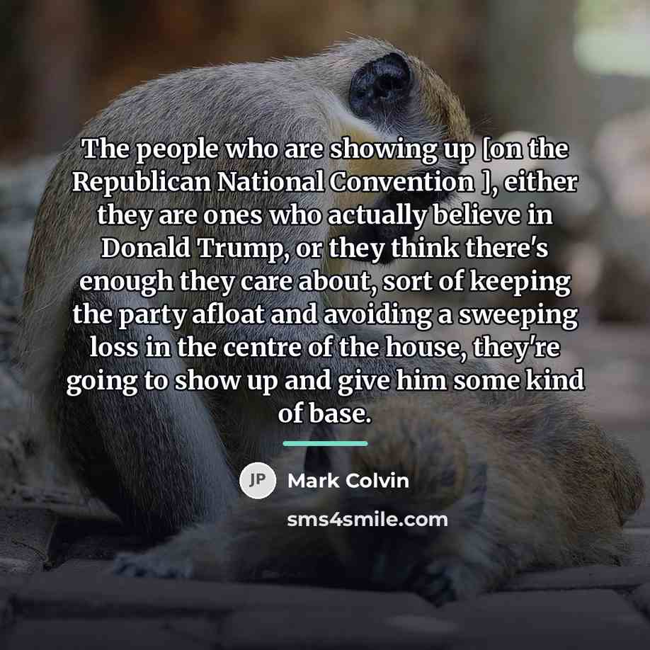 “The people who are showing up [on the Republican National…” quote by Mark Colvin