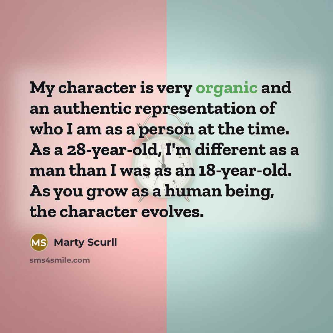 “My character is very organic and an authentic representation of…” quote by Marty Scurll