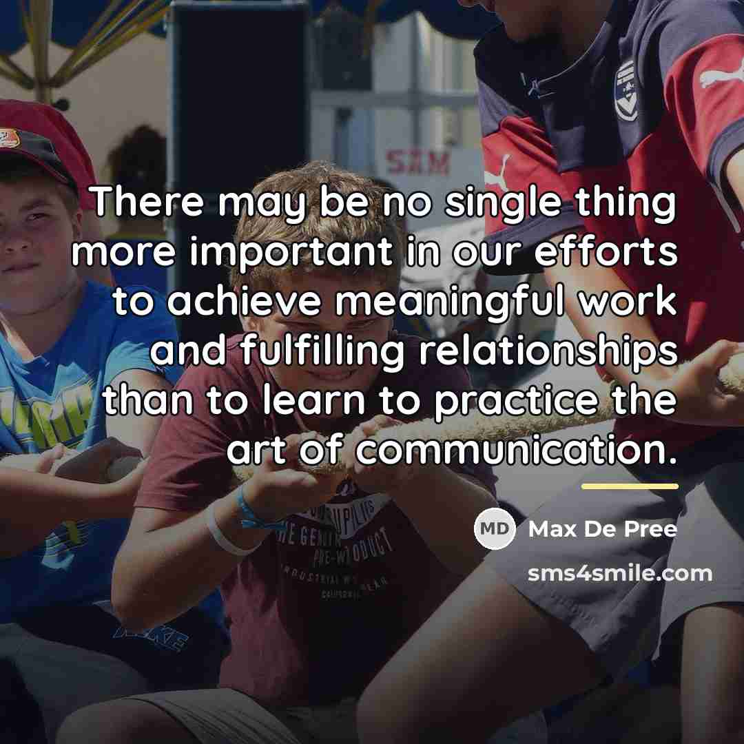 “There may be no single thing more important in our…” quote by Max De Pree