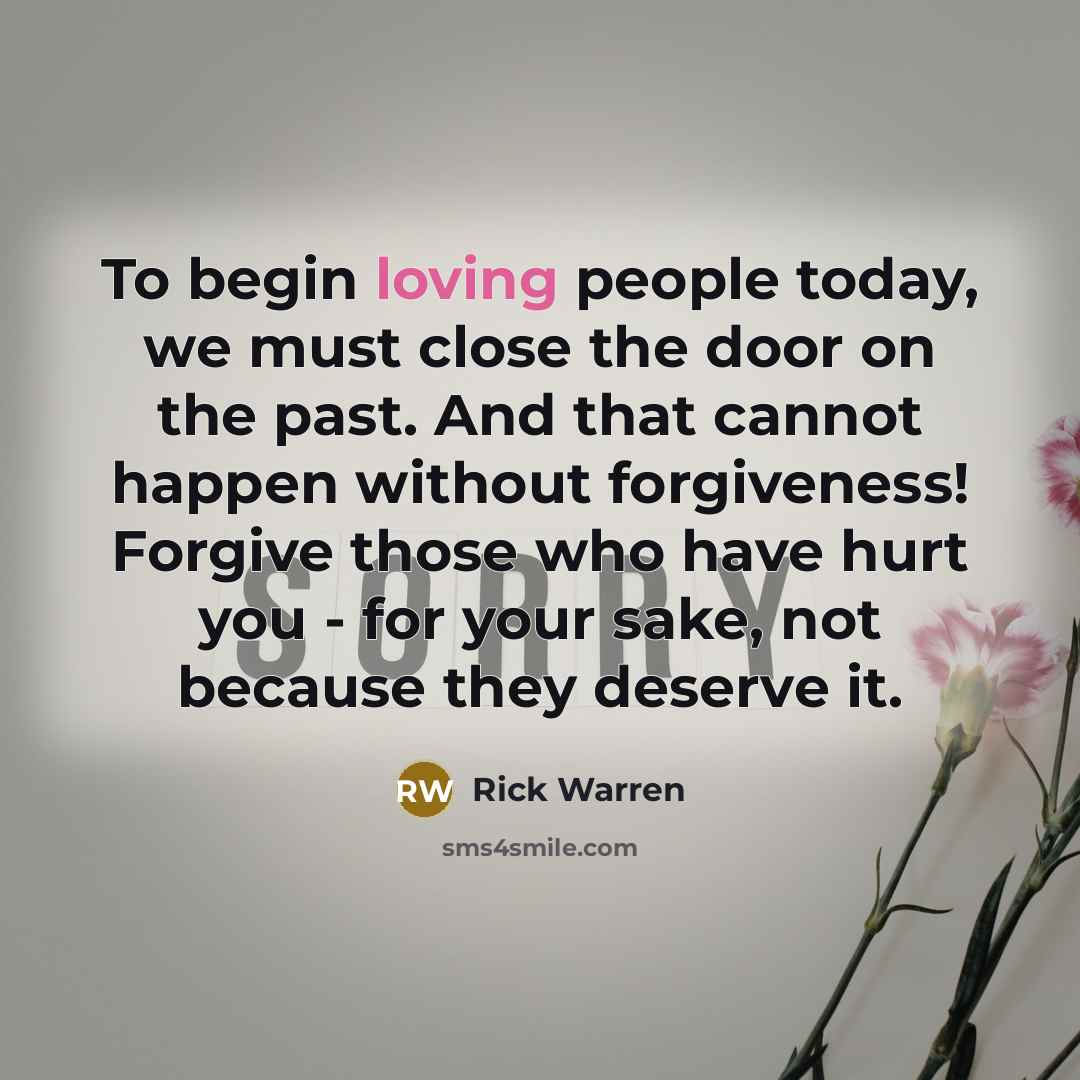 “To begin loving people today, we must close the door…” quote by Rick Warren