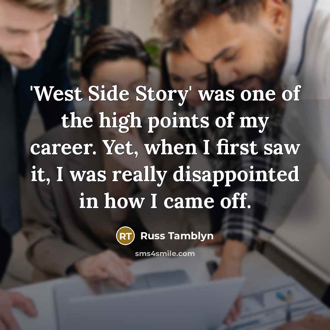 “'West Side Story' was one of the high points of…” quote by Russ Tamblyn