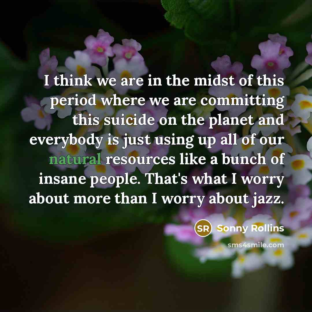 “I think we are in the midst of this period…” quote by Sonny Rollins
