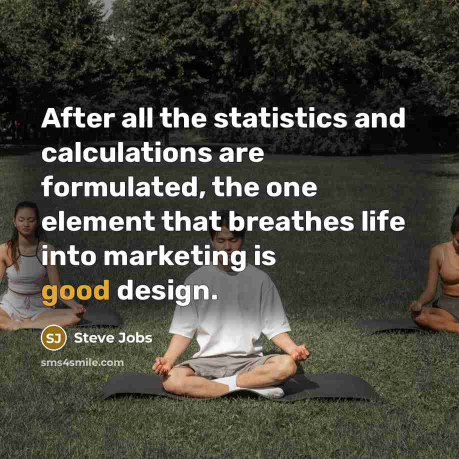 “After all the statistics and calculations are formulated, the one…” quote by Steve Jobs