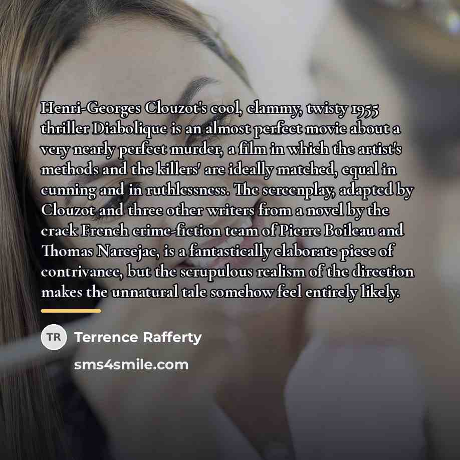 “Henri-Georges Clouzot's cool, clammy, twisty 1955 thriller Diabolique is an…” quote by Terrence Rafferty