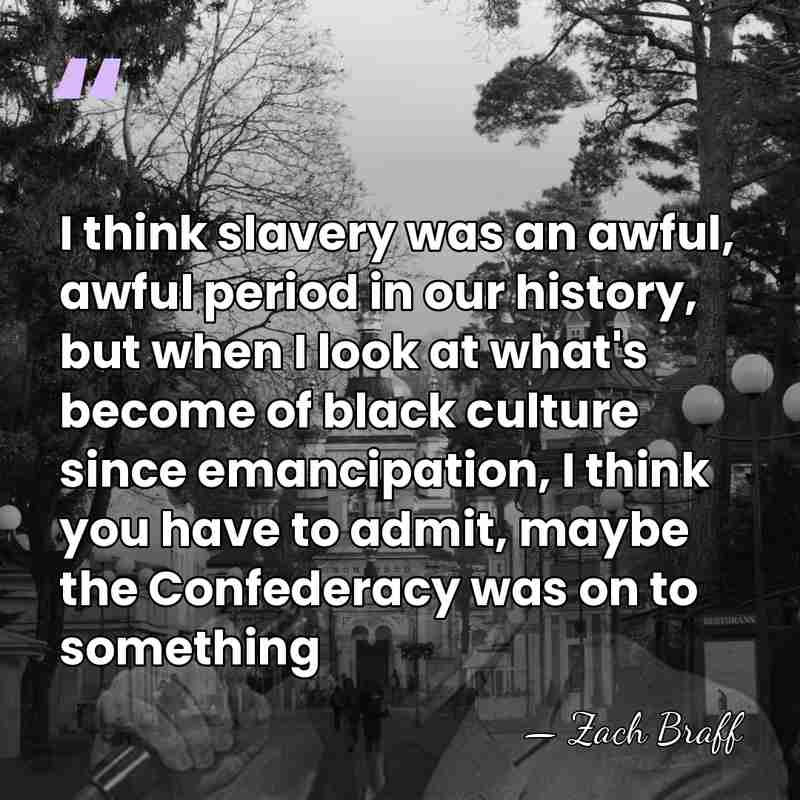 I think slavery was an awful, awful period in our history, but&hellip; - Zach Braff