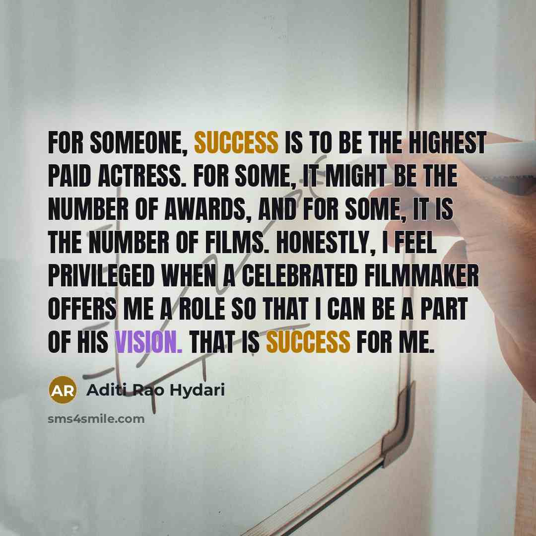 “For someone, success is to be the highest paid actress.…” quote by Aditi Rao Hydari