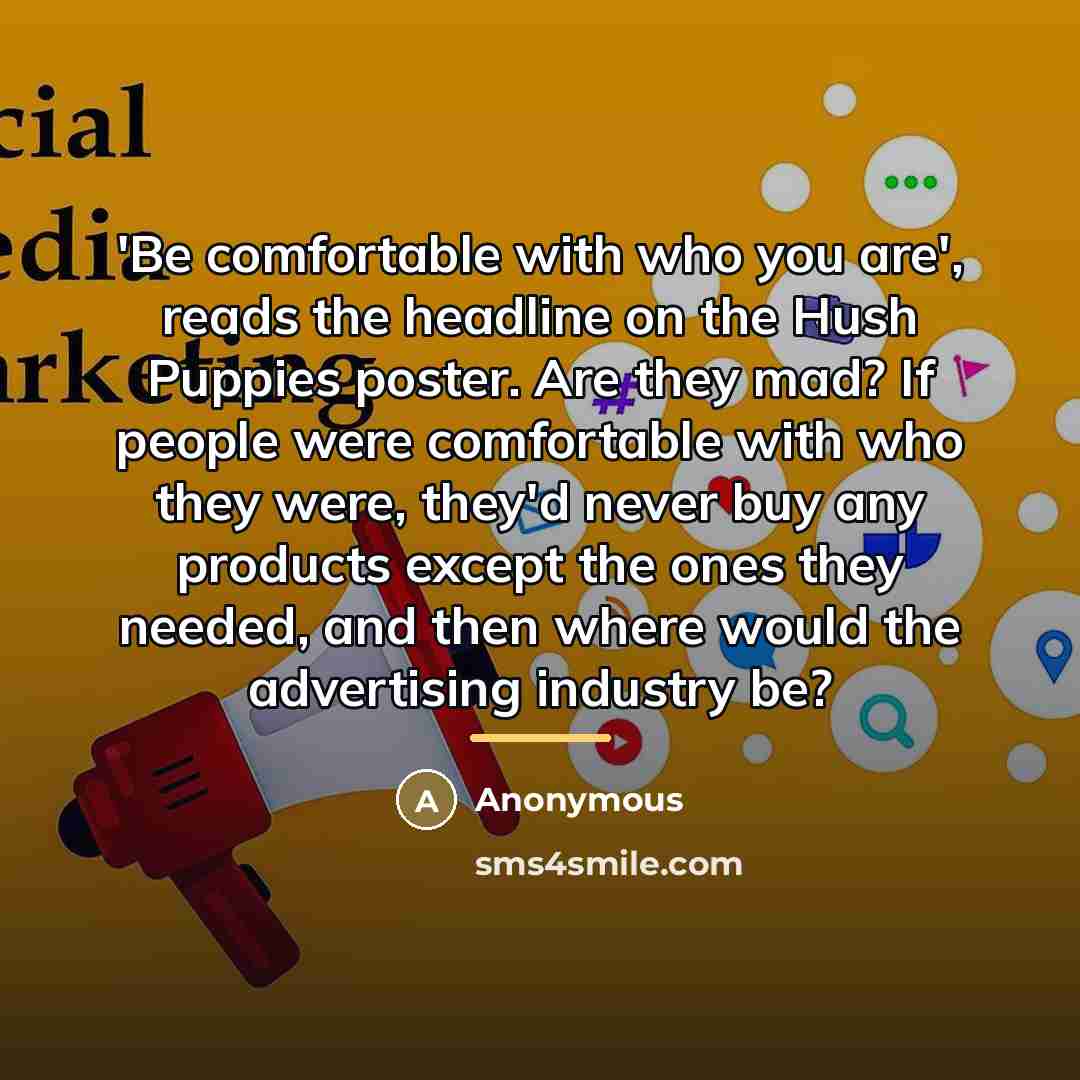 “'Be comfortable with who you are', reads the headline on…” quote by Anonymous