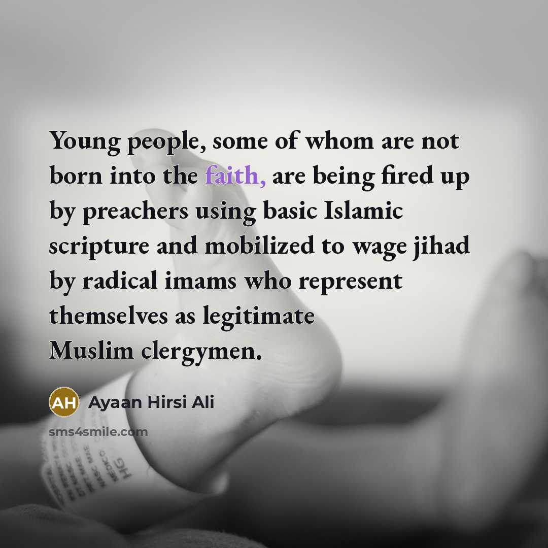 “Young people, some of whom are not born into the…” quote by Ayaan Hirsi Ali