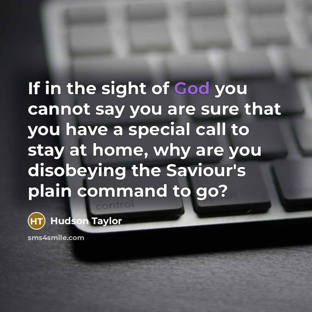 “If in the sight of God you cannot say you…” quote by Hudson Taylor