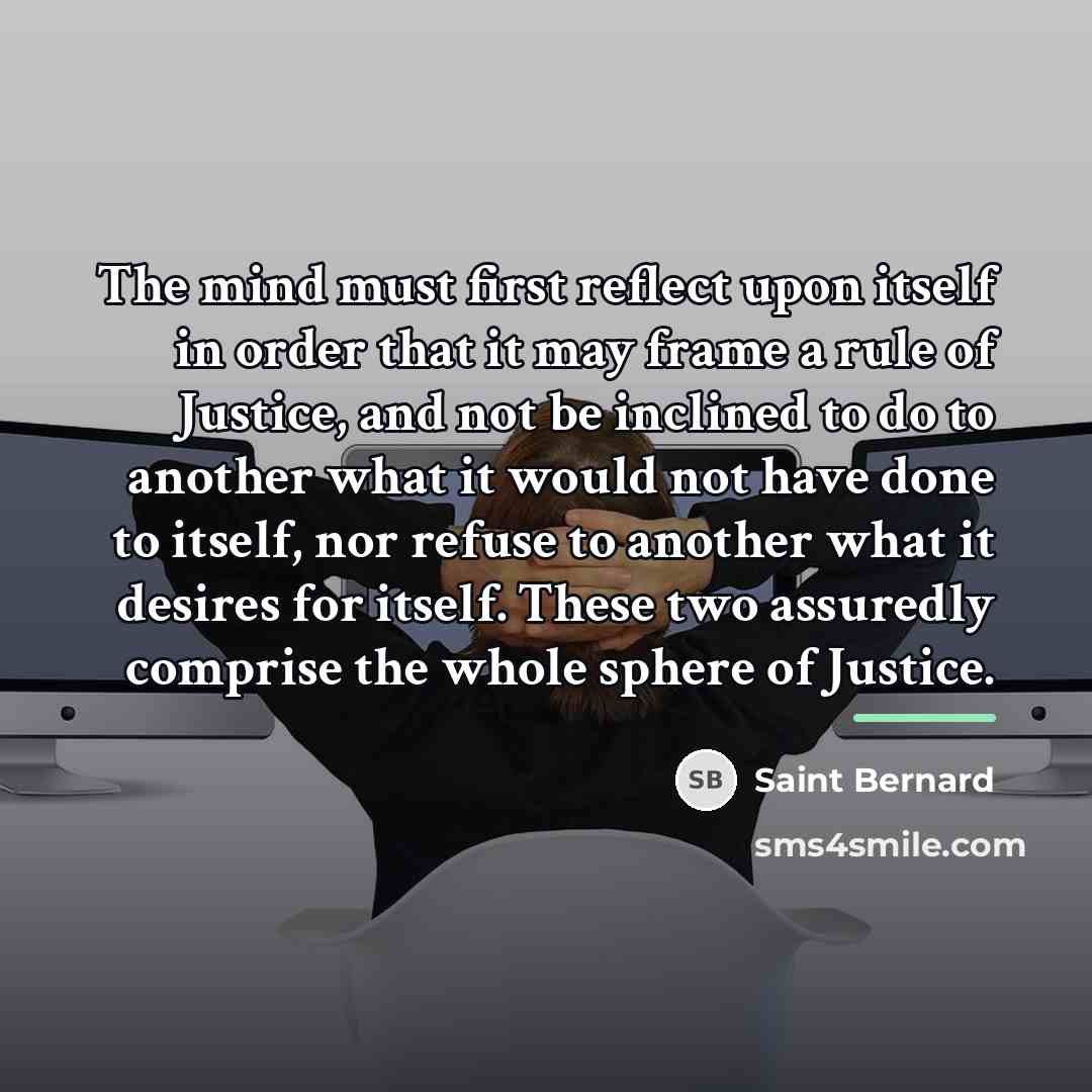 “The mind must first reflect upon itself in order that…” quote by Saint Bernard