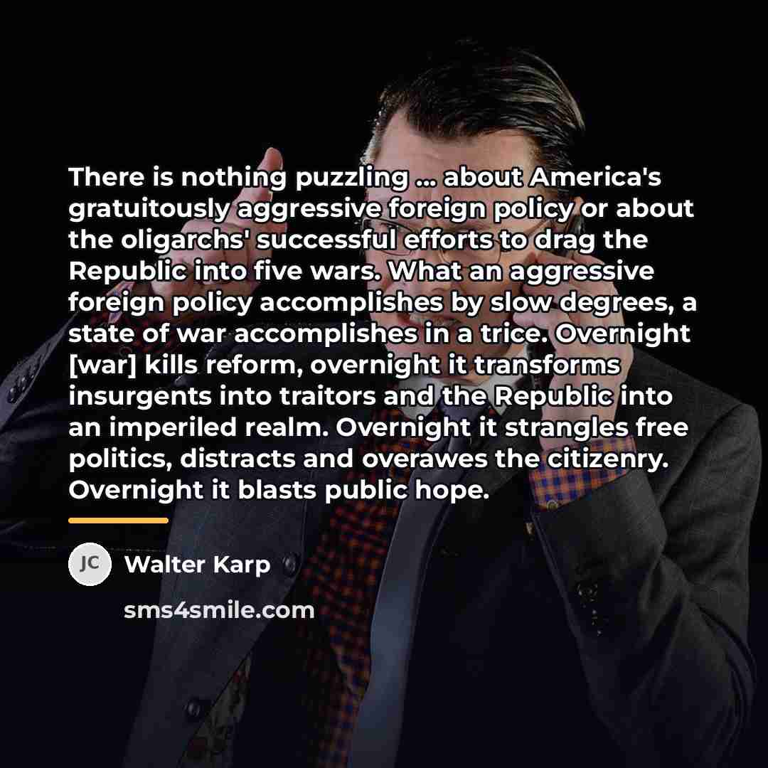 “There is nothing puzzling ... about America's gratuitously aggressive foreign…” quote by Walter Karp