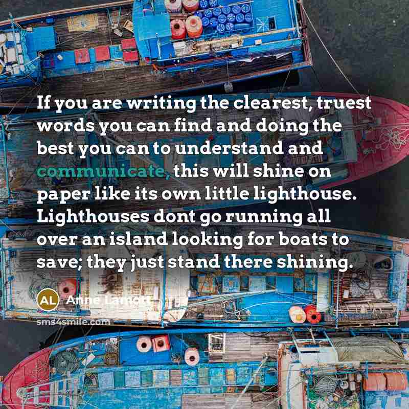 “If you are writing the clearest, truest words you can…” quote by Anne Lamott