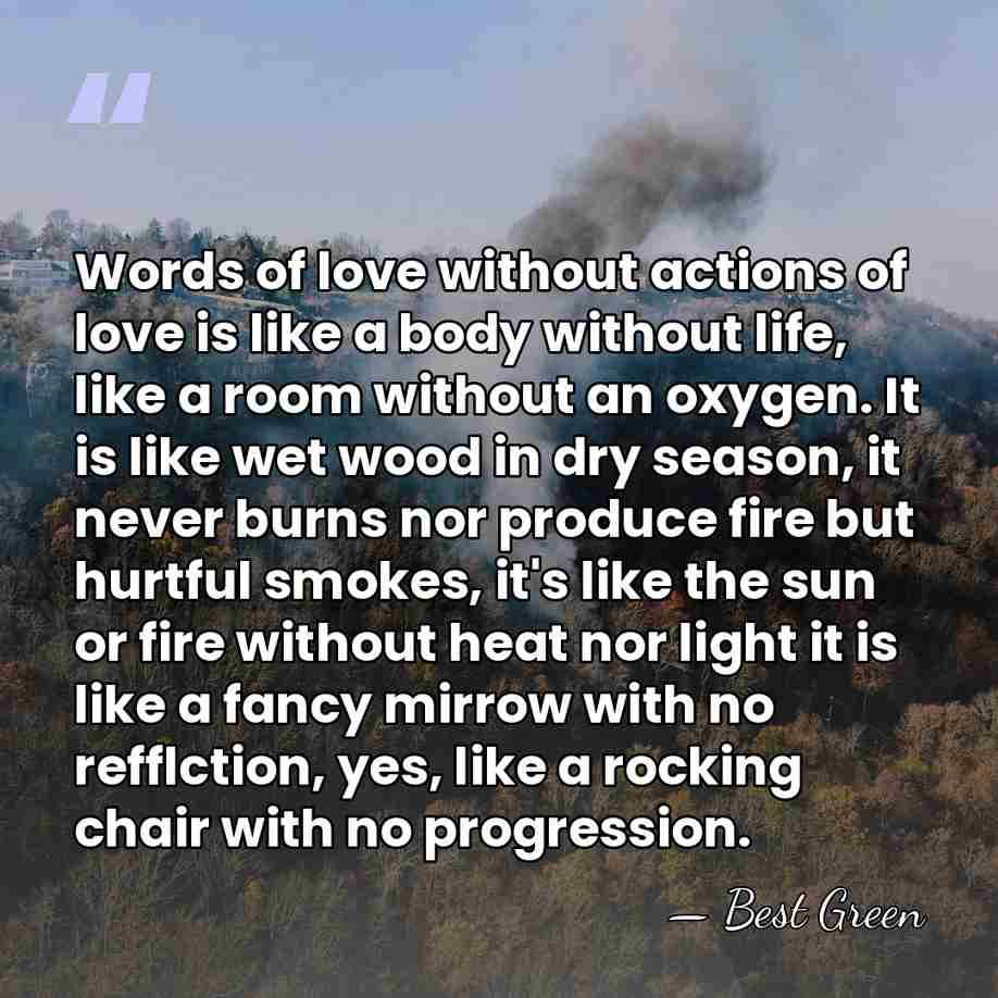 Words of love without actions of love is like a body without&hellip; - Best Green