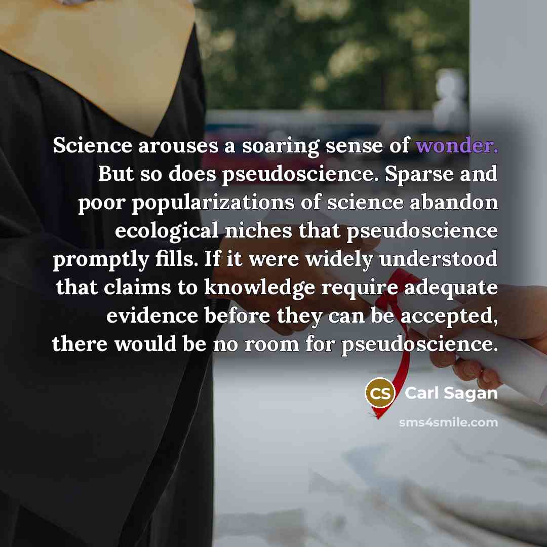 “Science arouses a soaring sense of wonder. But so does…” quote by Carl Sagan