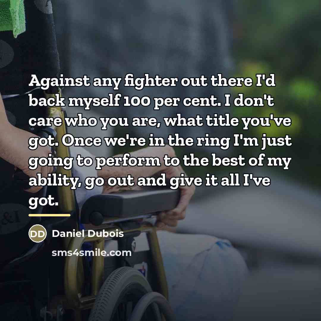 “Against any fighter out there I'd back myself 100 per…” quote by Daniel Dubois