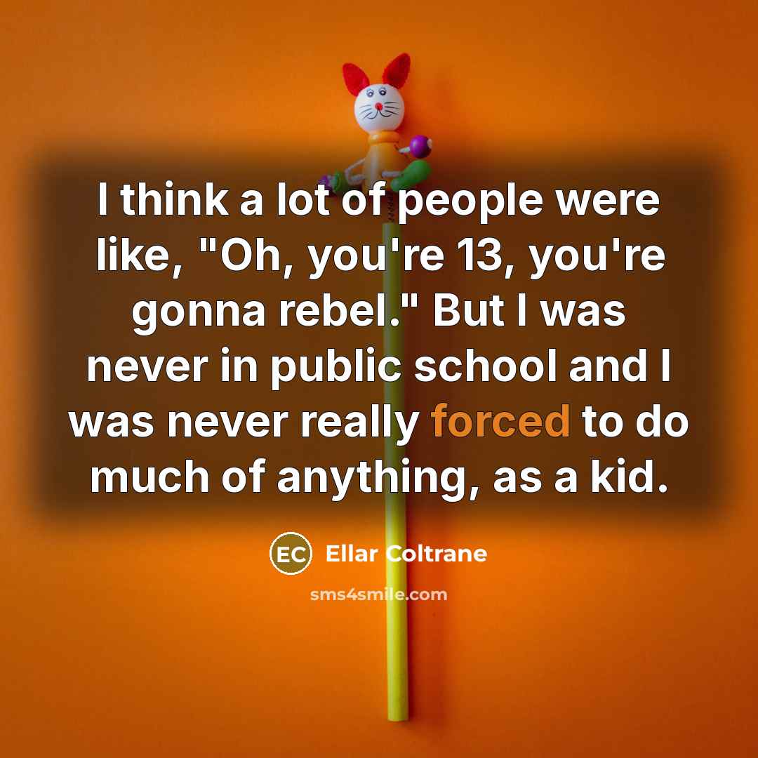“I think a lot of people were like, "Oh, you're…” quote by Ellar Coltrane