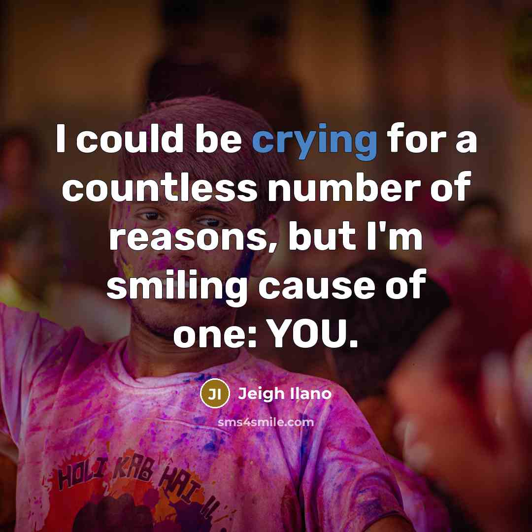 “I could be crying for a countless number of reasons,…” quote by Jeigh Ilano