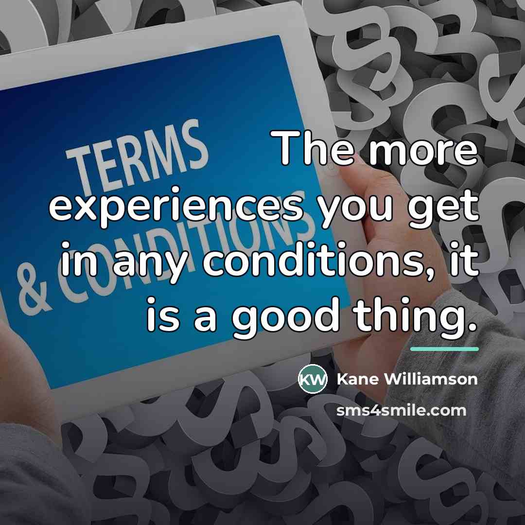 “The more experiences you get in any conditions, it is…” quote by Kane Williamson