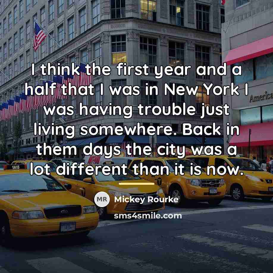 “I think the first year and a half that I…” quote by Mickey Rourke