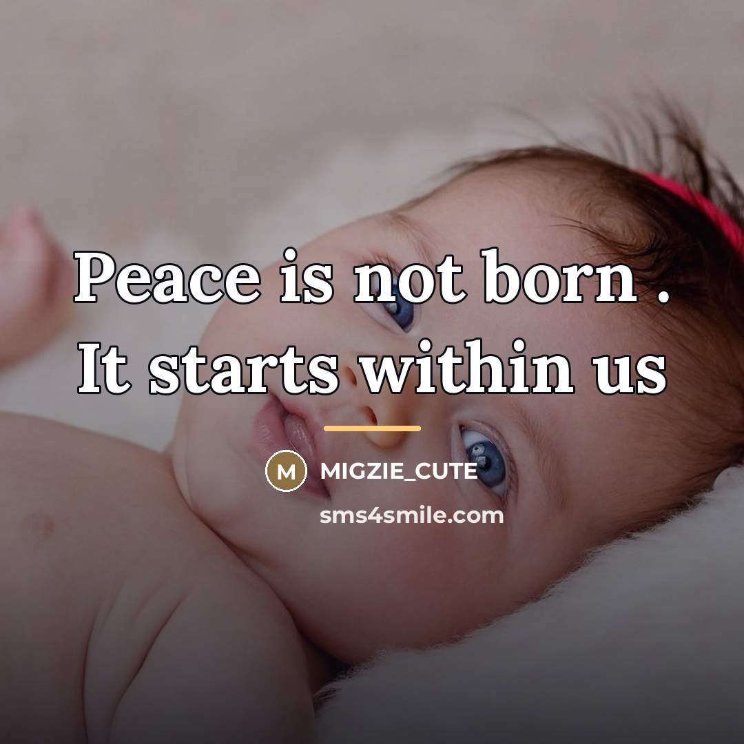 “Peace is not born . It starts within us…” quote by MIGZIE_CUTE