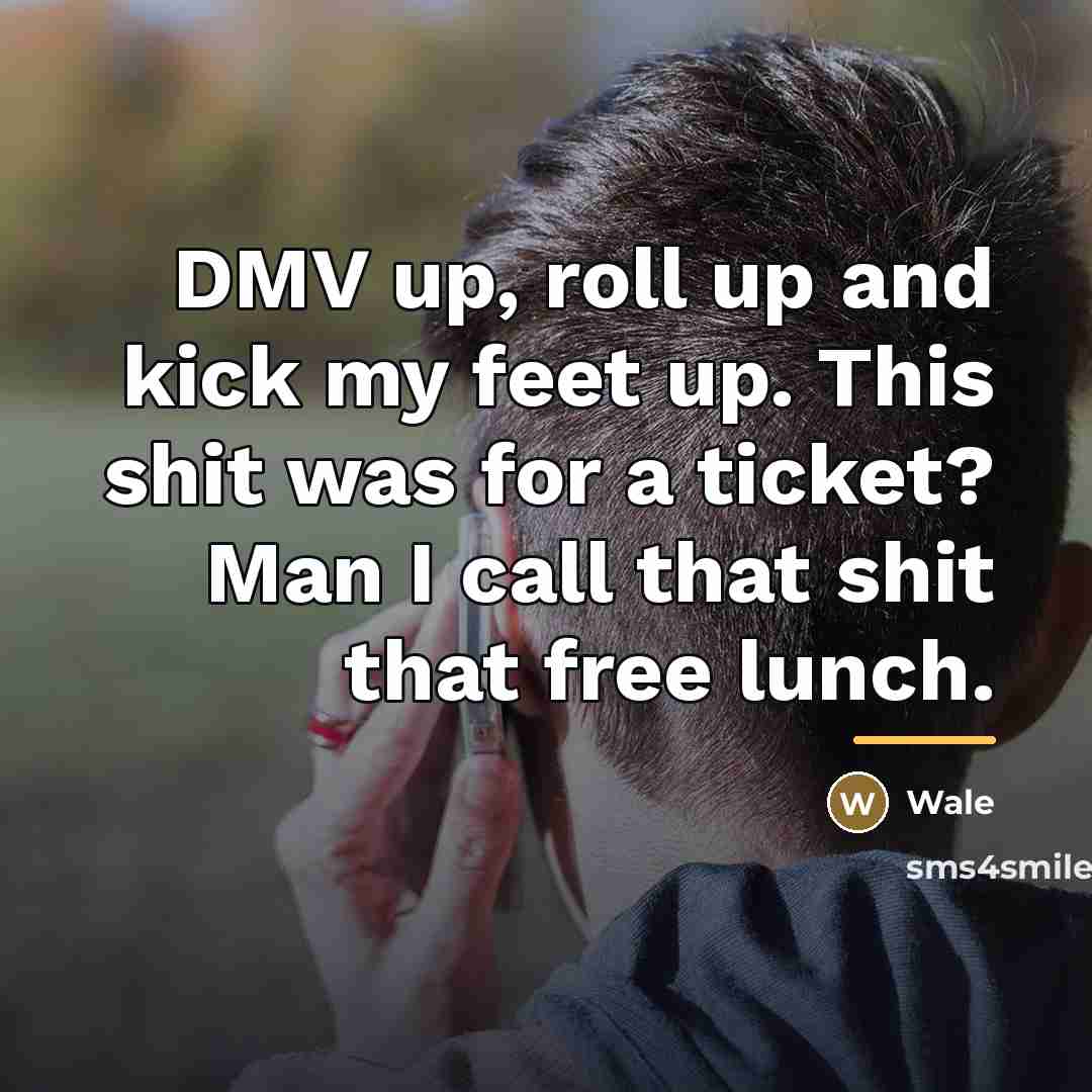 “DMV up, roll up and kick my feet up. This…” quote by Wale