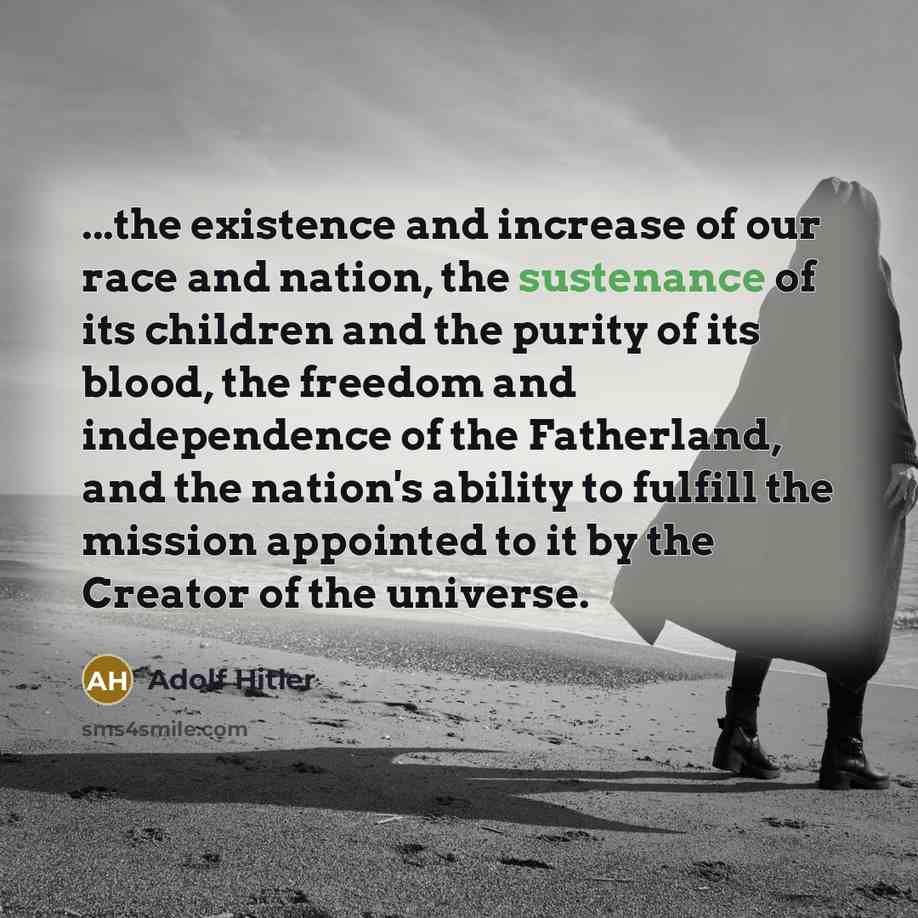 “...the existence and increase of our race and nation, the…” quote by Adolf Hitler