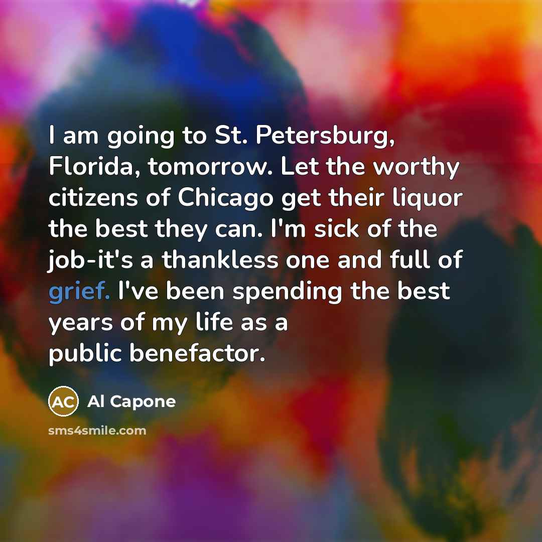 “I am going to St. Petersburg, Florida, tomorrow. Let the…” quote by Al Capone
