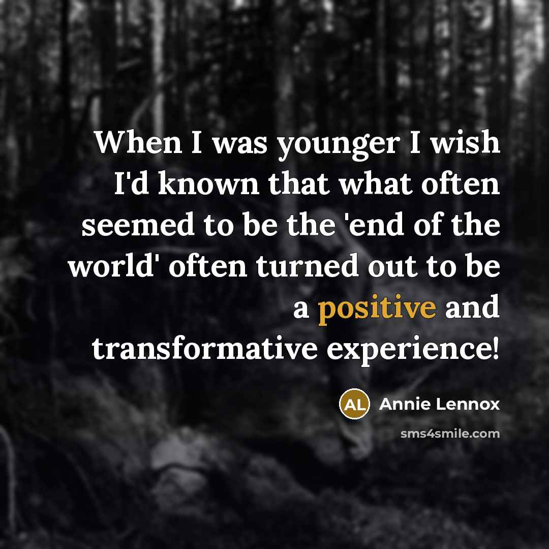 “When I was younger I wish I'd known that what…” quote by Annie Lennox