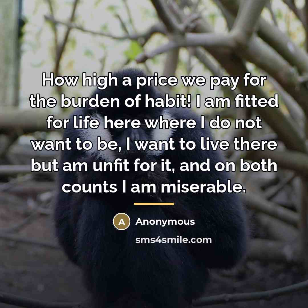 “How high a price we pay for the burden of…” quote by Anonymous