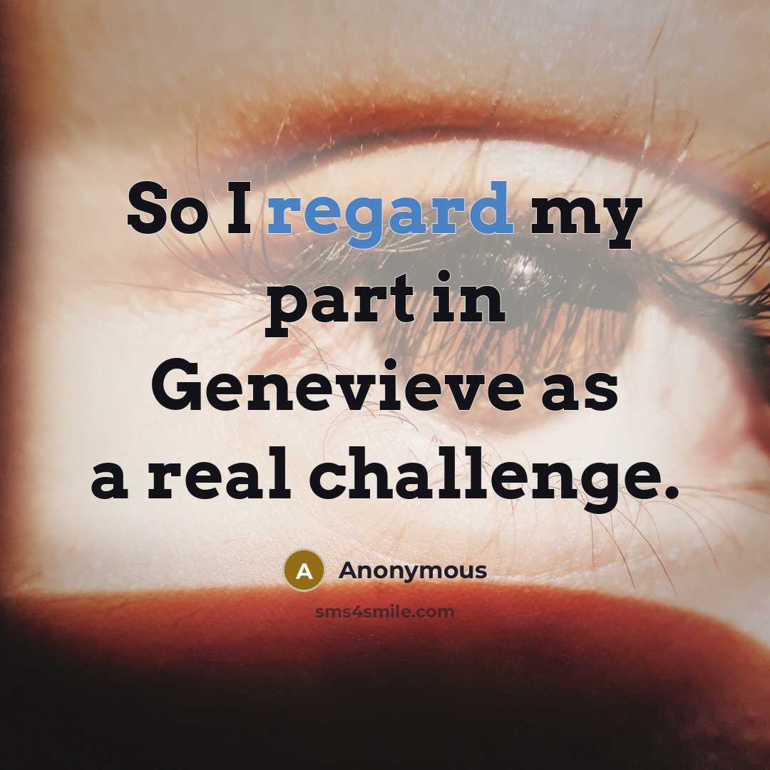 “So I regard my part in Genevieve as a real…” quote by Anonymous