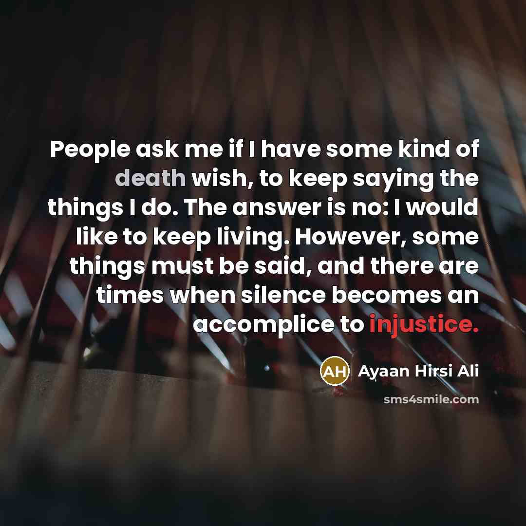 “People ask me if I have some kind of death…” quote by Ayaan Hirsi Ali