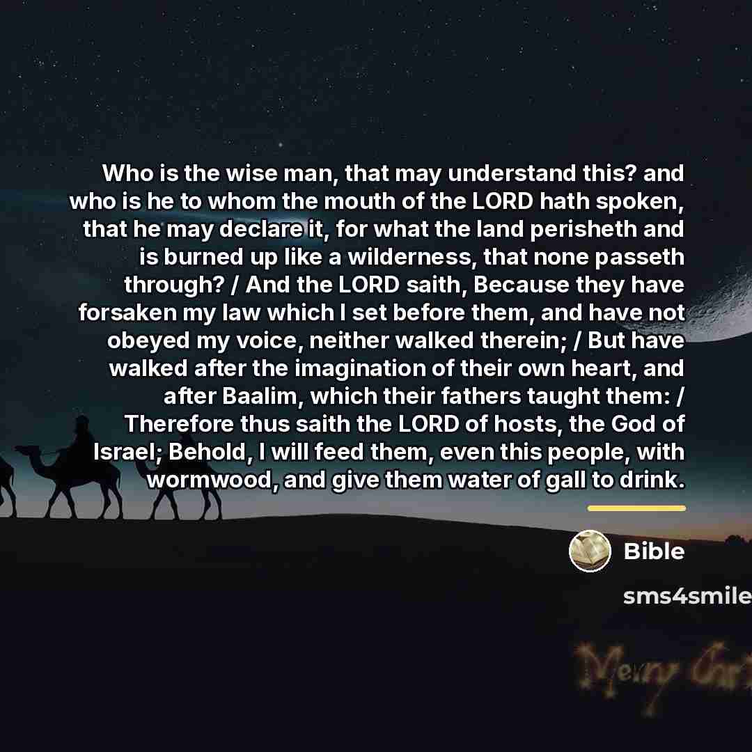 “Who is the wise man, that may understand this? and…” quote by Bible